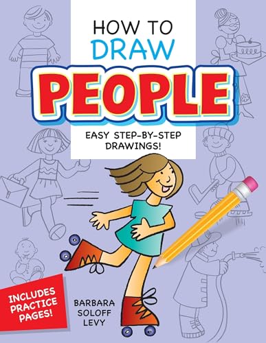 How to Draw People: Easy Step-By-Step Drawings! (Dover How to Draw)