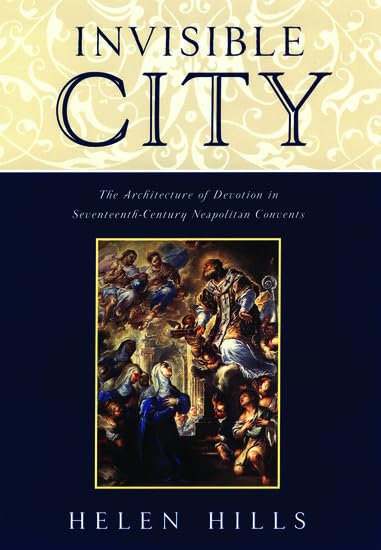 Architecture of Devotion Neapolitan Convents Beaux Livres Collection