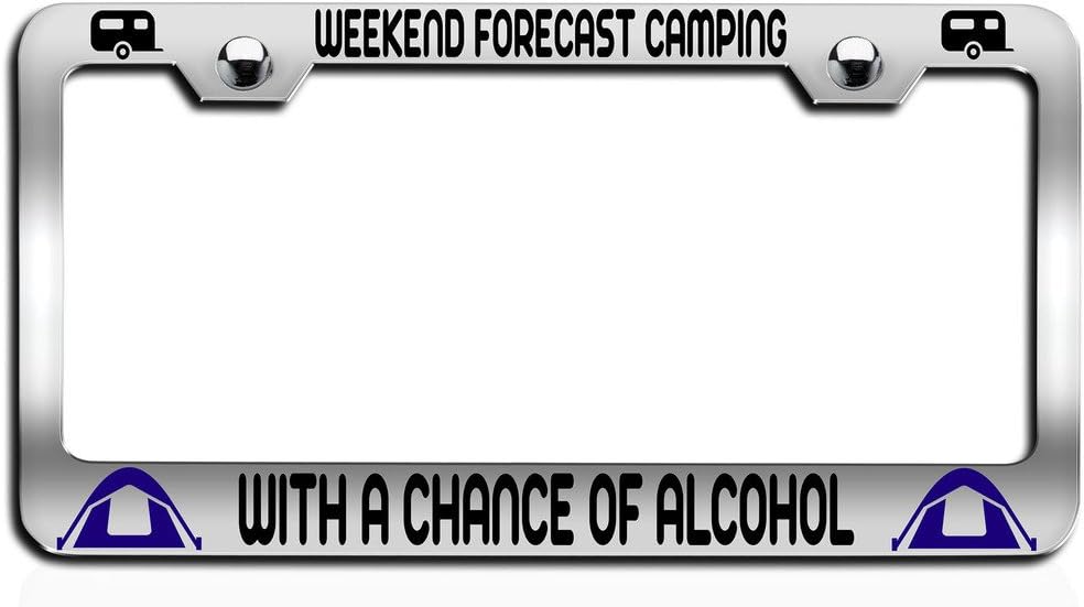 Makoroni - Weekend Forecast Camping with A Chance of Alcohol Camper Ch Steel License Plate Frame, License Tag Holder