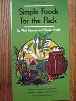 Simple Foods for the Pack: Sierra Club Books 7th Printing edition by Vikki Kinmont, Claudia Axcell (1982) Paperback B011MC2MGE Book Cover