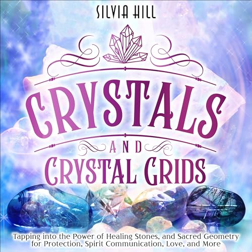 Crystals and Crystal Grids by Silvia Hill episode artwork