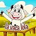 La Vaca Lola