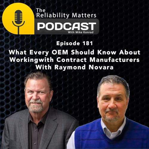 What Every OEM Should Know About Working with Contract Manufacturers - With Raymond Novara