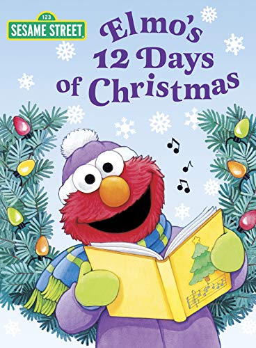 Télécharger Elmo's 12 Days of Christmas (Sesame Street) (Big Bird's Favorites Board Books) (English Edition) PDF