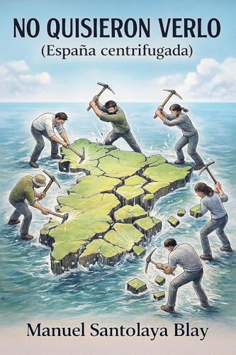 NO QUISIERON VERLO: España centrifugada