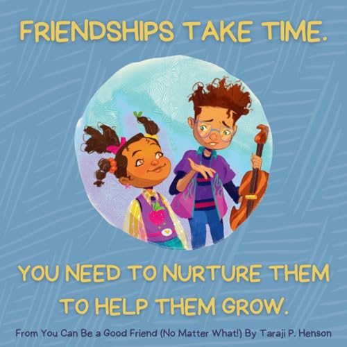 You Can Be a Good Friend (No Matter What!): A Lil TJ Book (56th NAACP Image Award Winner for Children's Literature) - Image 22
