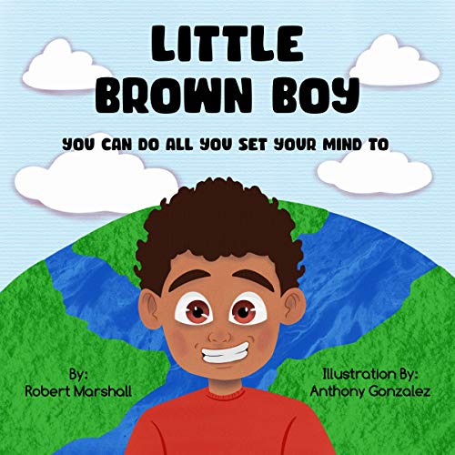Little Brown Boy (English Edition) eBook Marshall, Robert , Gonzalez