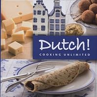 Dutch ! Cooking Unlimited 9059645200 Book Cover