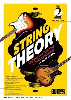 DVD Guitar World -- String Theory: Applying Jazz Harmony to Rock Lead Guitar, DVD Book