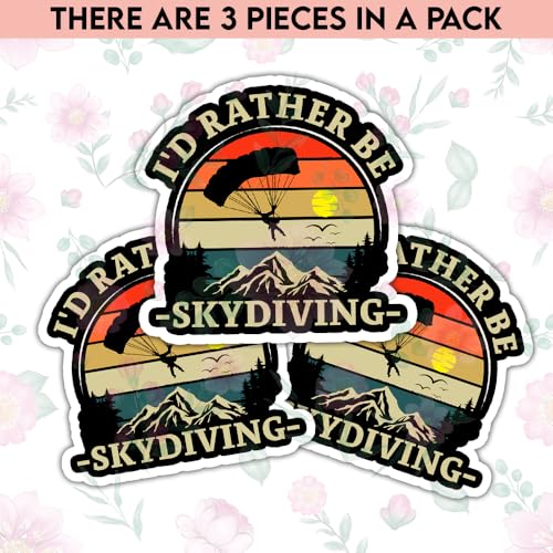 Image of TODOLIA (3Pcs-3in) I'd Rather Be Skydiving Sticker Funny Skydiver Skydiving Sticker Skydive Lover Gift Decoration Planner Laptop Tablet Vehicle Water Bottle Helmet Bumper
