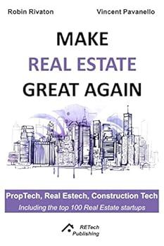 Paperback Make Real Estate Great Again: Proptech, Real Estech, Construction Tech Book