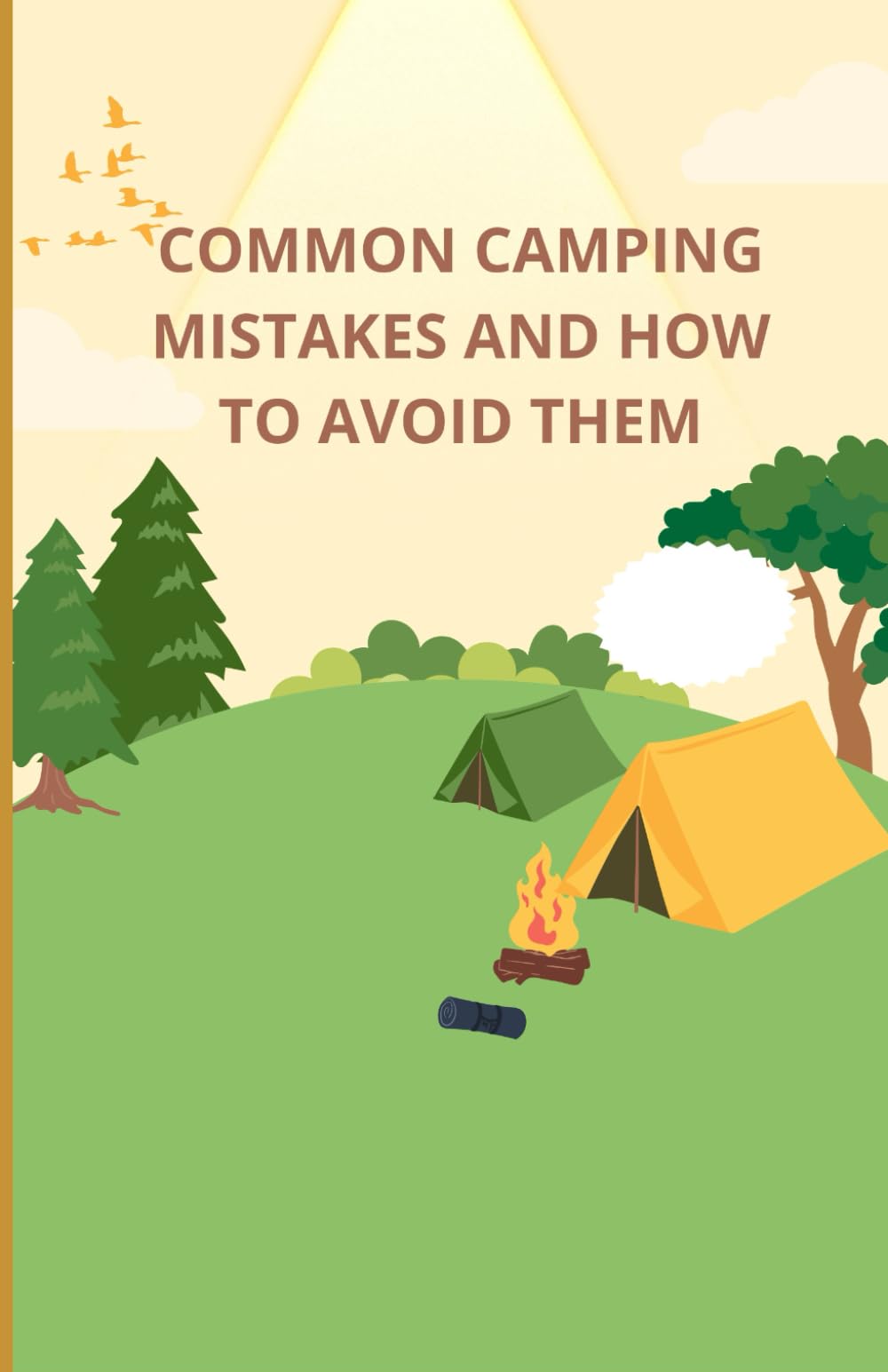 Common Camping Mistakes and How to Avoid Them