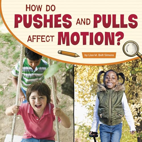 How Do Pushes and Pulls Affect Motion? by Lisa M. Bolt Simons episode artwork