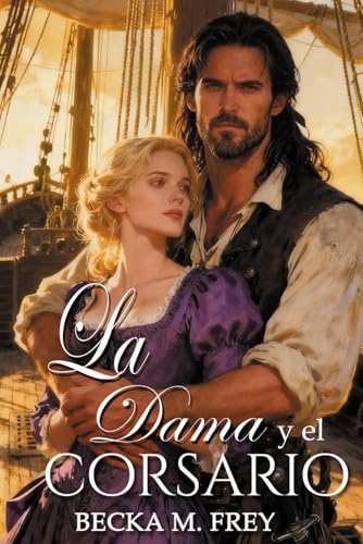 La dama y el corsario (Spanish Edition)