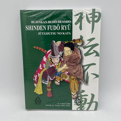 Shinden Fudô Ryû Jutaijutsu (Bujinkan Budô Densho, Volume 1)