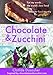 Chocolate and Zucchini