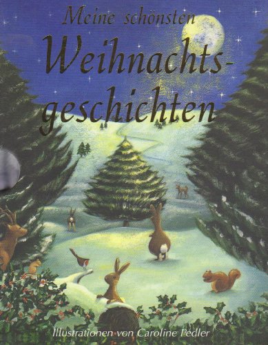 Meine schönsten Weihnachtsgeschichten, 4 Bde.: Der Nussknacker; Das...