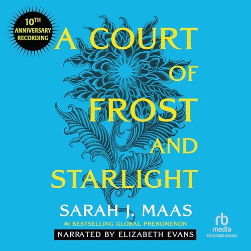 A Court of Frost and Starlight (10th Anniversary Recording) by Sarah J. Maas episode artwork