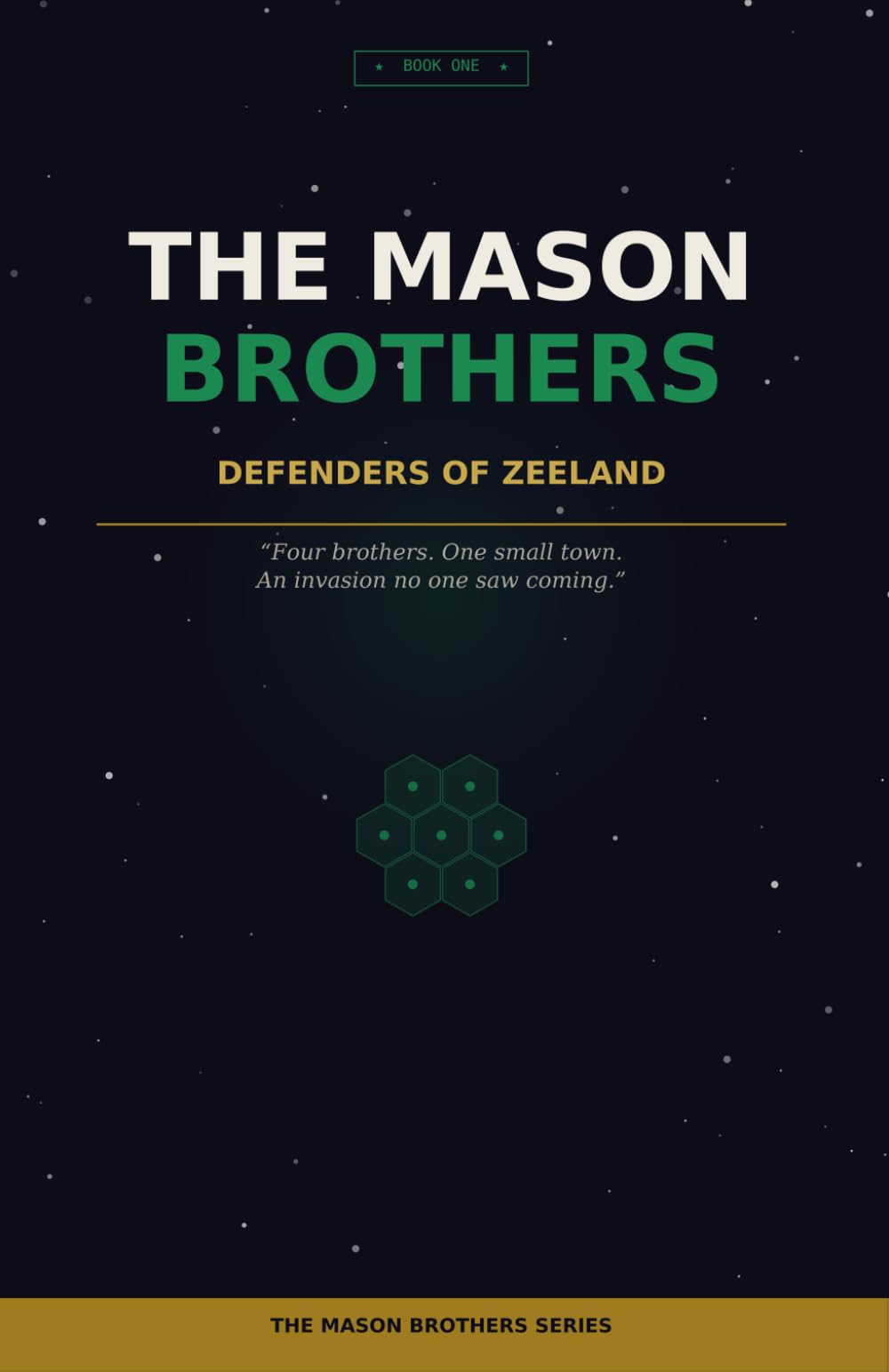 The Mason Brothers- Defenders Of Zeeland: "Four brothers. One small town. An invasion no one saw coming. "