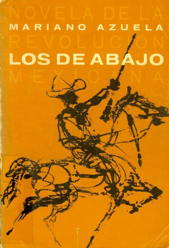 Los De Abajo, Novela De La Revolucion Mexicana B000HA8PSW Book Cover