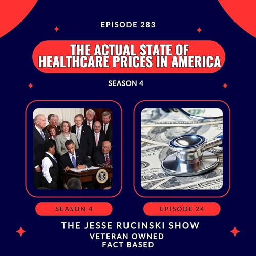 The Actual State of Healthcare Prices in America (Episode 283)
