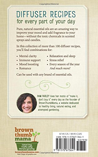 Essential Oil Diffuser Recipes: 100+ of the Best Aromatherapy Blends for Your Home, Health, and Family Paperback – April 15, 2018 - Image 3