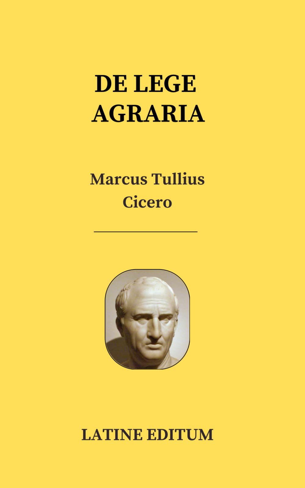 DE LEGE AGRARIA - Marcus Tullius Cicero - latin edition