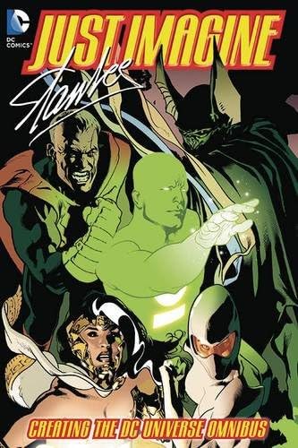 Just Imagine Stan Lee Creating the DC Universe Omnibus Hardcover – December 17, 2013