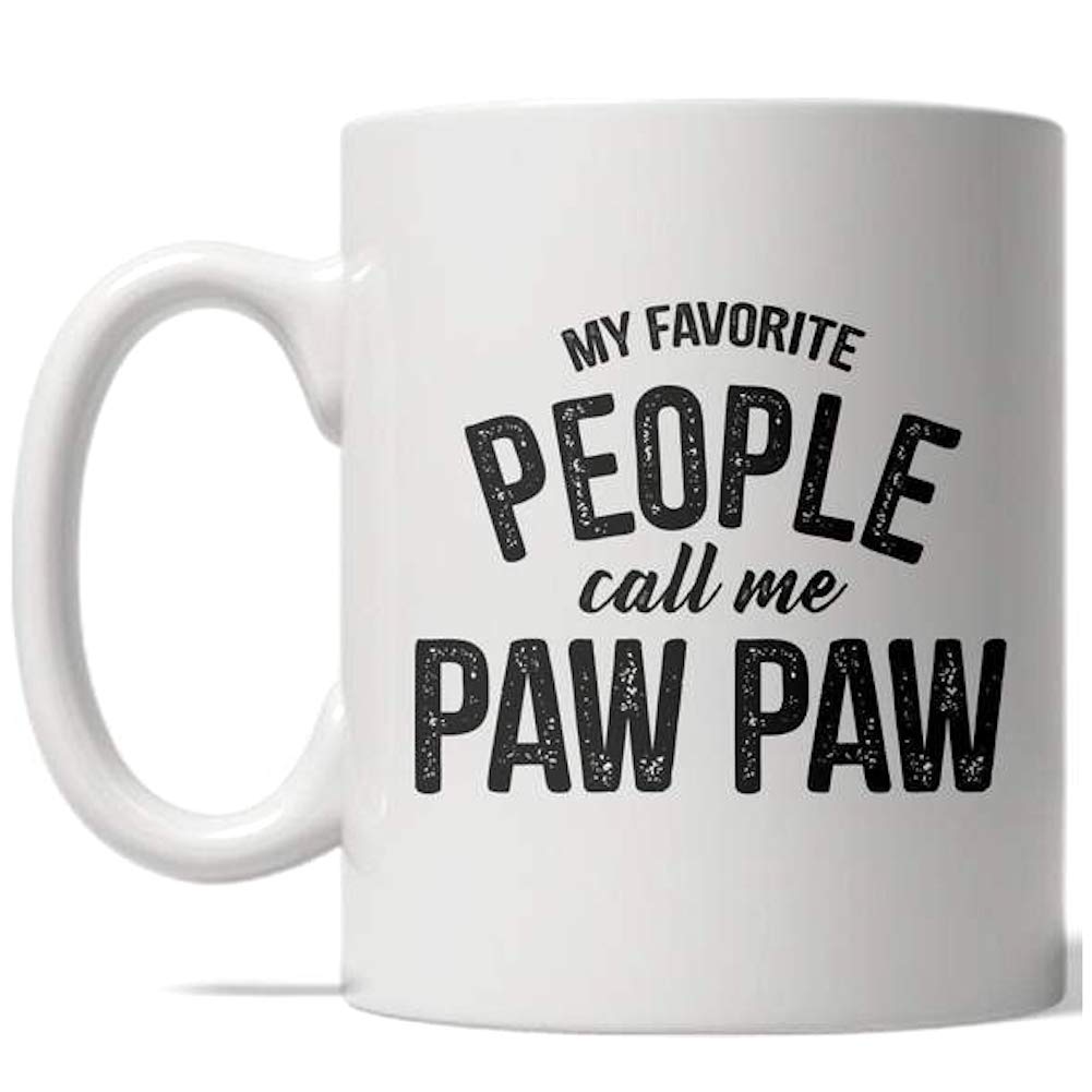 Crazy Dog T-Shirts My Favorite People Call Me Paw Paw Mug Grandparent Coffee Cup - 11oz
