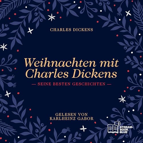 Page de couverture de Weihnachten mit Charles Dickens - Seine besten Geschichten