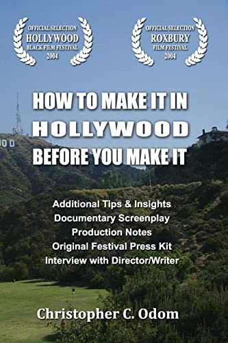 How To Make It In Hollywood Before You Make It