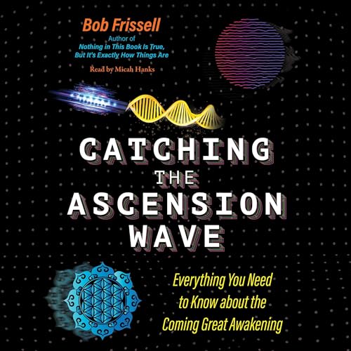 Catching the Ascension Wave by Bob Frissell episode artwork