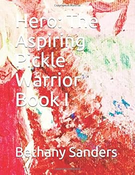Paperback Hero: The Aspiring Pickle Warrior Book I Book