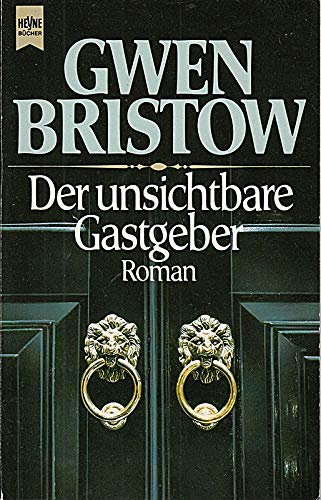 Der unsichtbare Gastgeber. Roman. [German] 3453032756 Book Cover