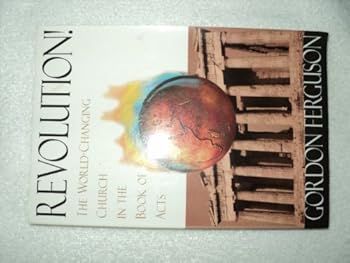 Paperback Revolution! The World Changing Church in the Book of Acts Book