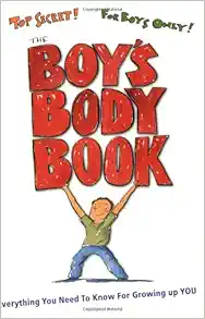 The Boys Body Book: Everything You Need to Know for Growing Up YOU book cover