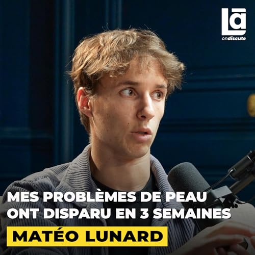 Couverture de #62 Matéo Lunard - L'alimentation anti-inflammatoire à changé ma vie