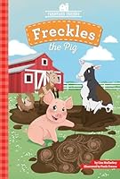 Freckles the Pig 1532140444 Book Cover