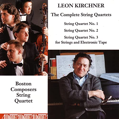 Play Complete String Quartets of Leon Kirchner by Boston Composers