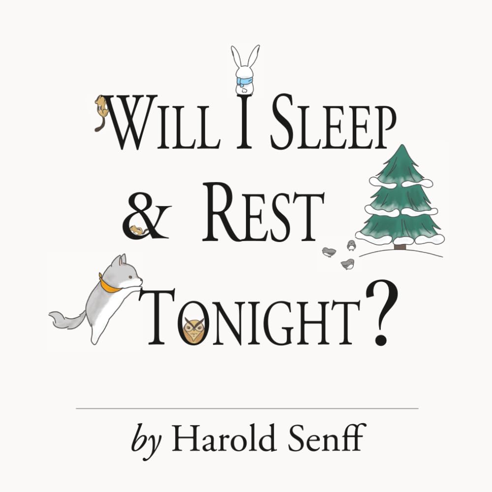 Will I Sleep and Rest Tonight?
