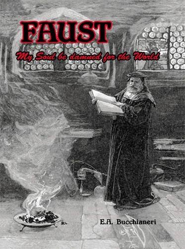 Faust: My Soul Be Damned for the World Volume 1