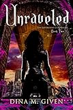 Unraveled (The Gatekeeper Chronicles Book 2)