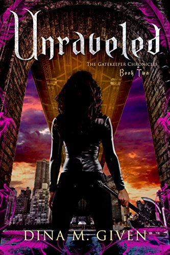 Unraveled (The Gatekeeper Chronicles Book 2)