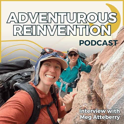 Ep 077. What It&rsquo;s Really Like to Hit the SOS Button: Lessons from a Backcountry Rescue with Meg Atteberry
