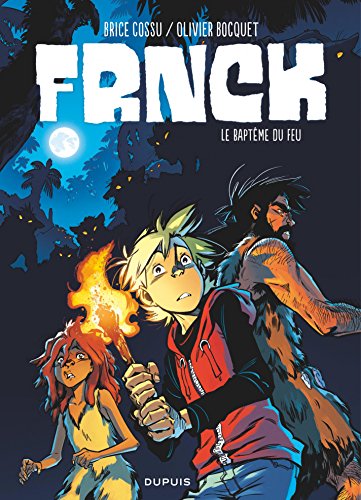 Télécharger FRNCK - Tome 2 - Le baptême du feu Livre eBook France