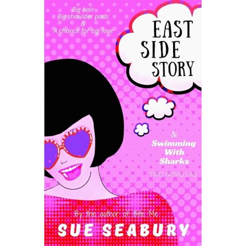 Listen to East Side Story &amp;amp; Swimming With Sharks by Sue Seabury episode artwork