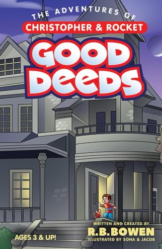 The Adventures of Christopher & Rocket: Good Deeds