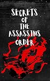 Secrets of the Assassins Order: Branch of the Ismaili Nizarites Pop Culture The Secret Order of Assassins Legend Reality