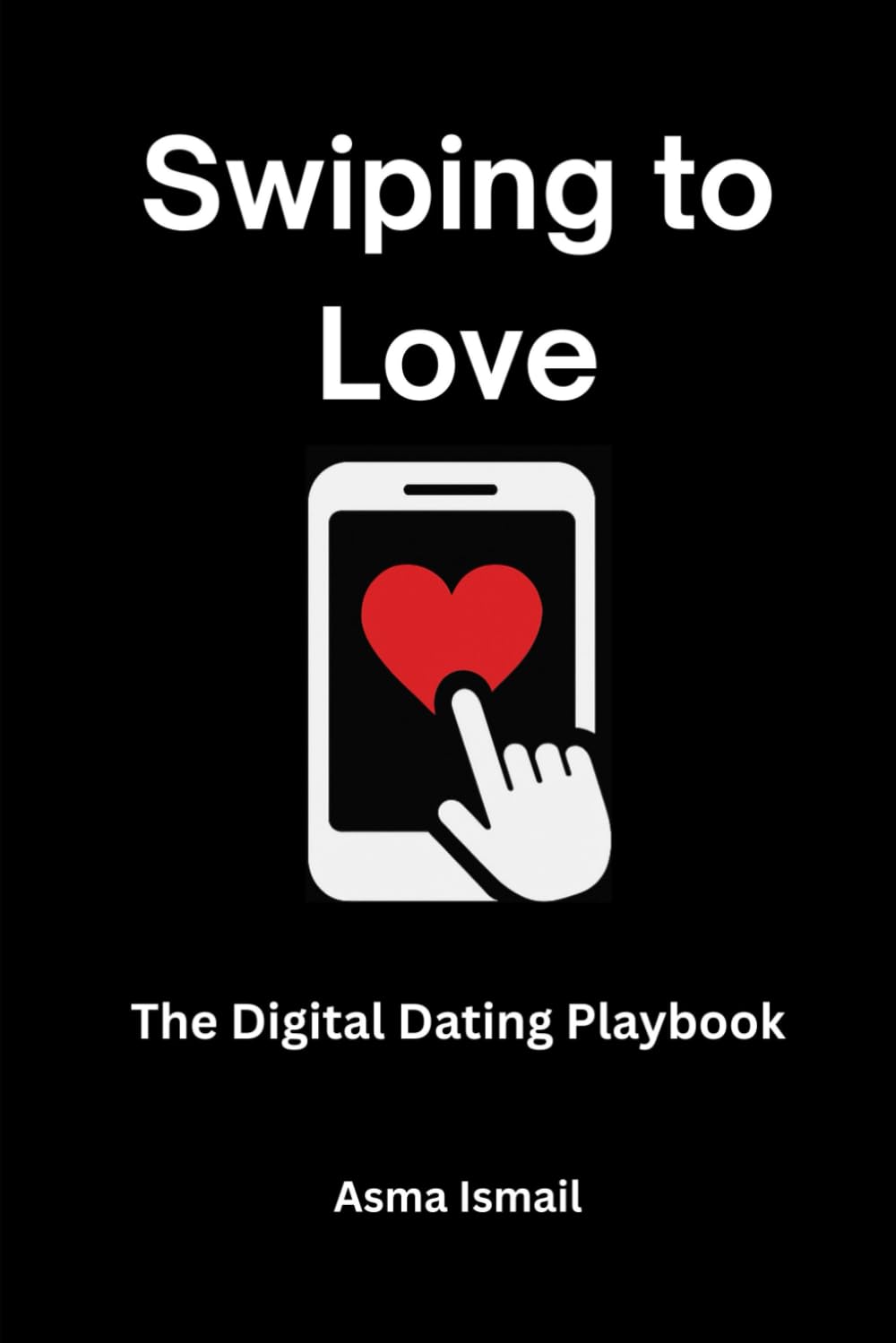 Swiping to Love: The Digital Dating Playbook