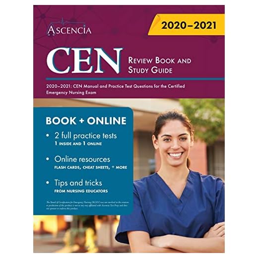 CEN Review Book and Study Guide 2020-2021: CEN Manual and Practice Test Questions for the Certified Emergency Nursing Exam